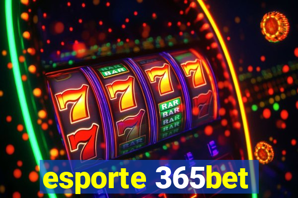 esporte 365bet